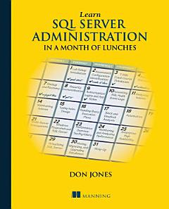 Learn SQL Server Administration in a Month of Lunches