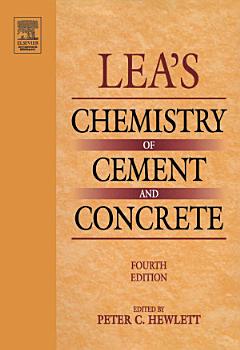 Lea\'s Chemistry of Cement and Concrete