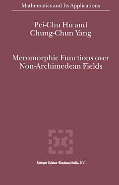 Meromorphic Functions over Non-Archimedean Fields