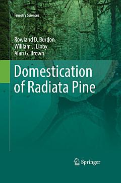 Domestication of Radiata Pine