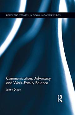 Communication, Advocacy, and Work/Family Balance