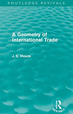 A Geometry of International Trade (Routledge Revivals)