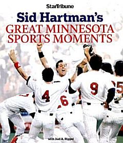 Sid Hartman\'s Great Minnesota Sports Moments