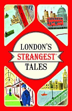 London\'s Strangest Tales