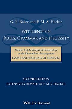 Wittgenstein: Rules, Grammar and Necessity