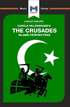 An Analysis of Carole Hillenbrand\'s The Crusades