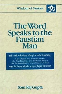 The word speaks to the Faustian man : a translation and interpretation of the Prasthānatrayī and Śaṅkara\'s bhāṣya for the participation of contemporary man. 4. Chāndogya Upaniṣad