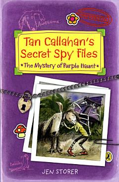 Tan Callahan\'s Secret Spy Files