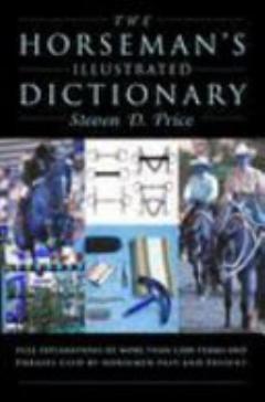 The Horseman\'s Illustrated Dictionary