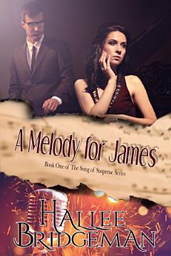 A Melody for James (Christian Romantic Suspense)