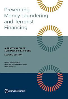 Preventing Money Laundering and Terrorist Financing, Second Edition