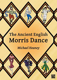 The Ancient English Morris Dance