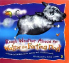 Rough Weather Ahead for Walter the Farting Dog