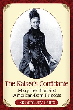 The Kaiser\'s Confidante