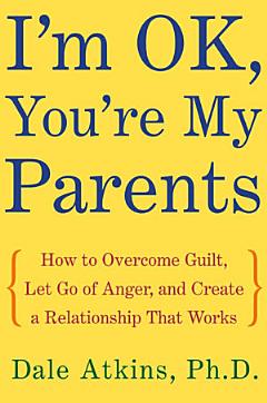 I\'m OK, You\'re My Parents