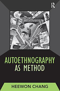 Autoethnography as Method