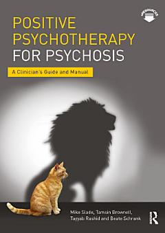 Positive Psychotherapy for Psychosis