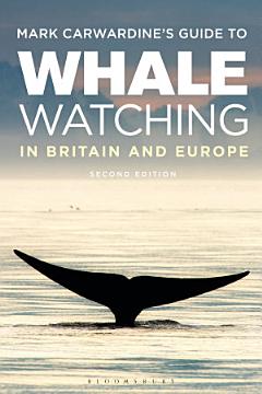 Mark Carwardine\'s Guide To Whale Watching In Britain And Europe