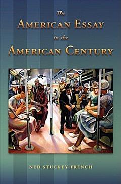 The American Essay in the American Century