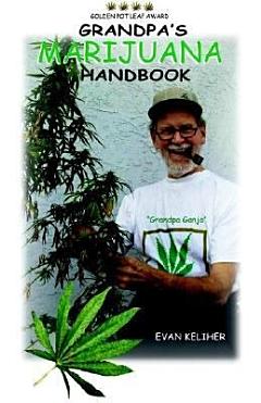 Grandpa\'s Marijuana Handbook