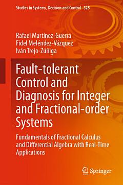 Fault-tolerant Control and Diagnosis for Integer and Fractional-order Systems