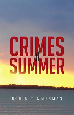 CRIMES OF SUMMER