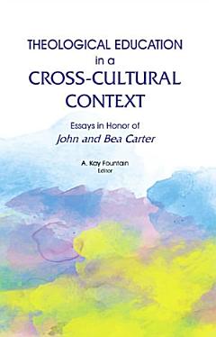 Theological Education in a Cross-Cultural Context