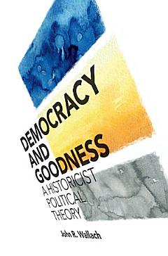 Democracy and Goodness