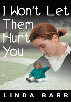 I Won\'t Let Them Hurt You