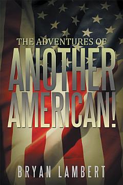 “The Adventures of Another American!”