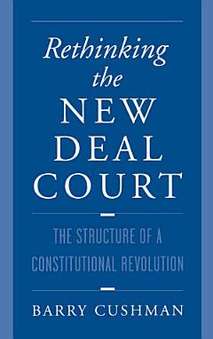 Rethinking the New Deal Court