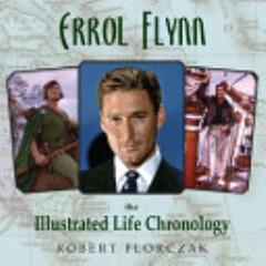 Errol Flynn the Illustrated Li