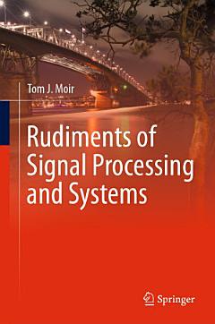 Rudiments of Signal Processing and Systems