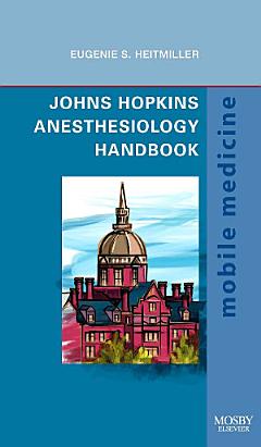 Johns Hopkins Anesthesiology Handbook E-Book