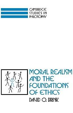 Moral Realism and the Foundations of Ethics