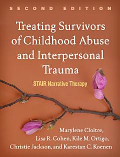 Treating Survivors of Childhood Abuse and Interpersonal Trauma