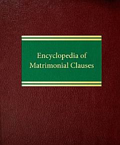 Encyclopedia of Matrimonial Clauses