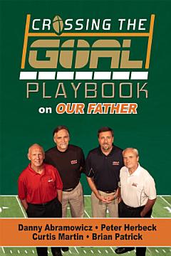 Crossing the Goal Playbook on Our Father