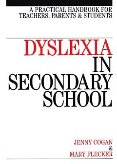 Dyslexia in the Secondary School