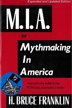 M.I.A., Or, Mythmaking in America