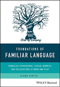 Foundations of Familiar Language