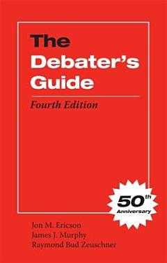 The Debater\'s Guide, Fourth Edition