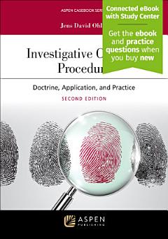 Investigative Criminal Procedure: Doctrine, Application, and Practice