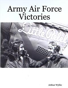 Army Air Force Victories