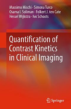 Quantification of Contrast Kinetics in Clinical Imaging