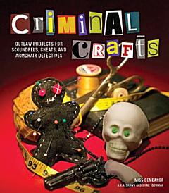 Criminal Crafts