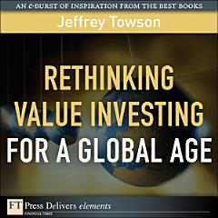 Rethinking Value Investing for a Global Age