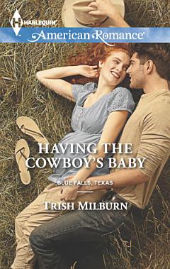 Having the Cowboy\'s Baby