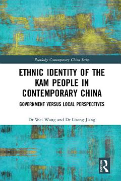 Ethnic Identity of the Kam People in Contemporary China