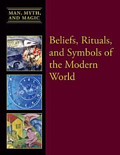 Beliefs, Rituals, and Symbols of the Modern World